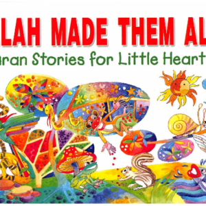 Allah Made Them All