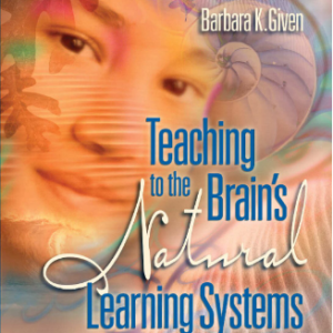 Teaching to the Brain's Natural Learning Systems